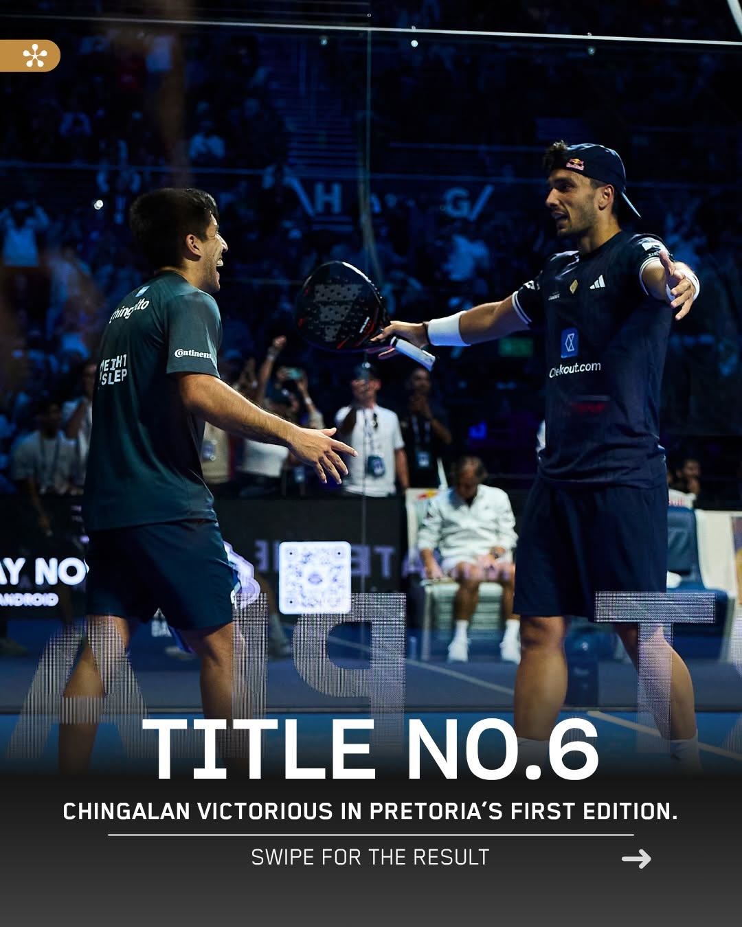 Chingotto and Galán Win Inaugural Pretoria P1 Title, Claim Sixth Trophy of 2026 Season